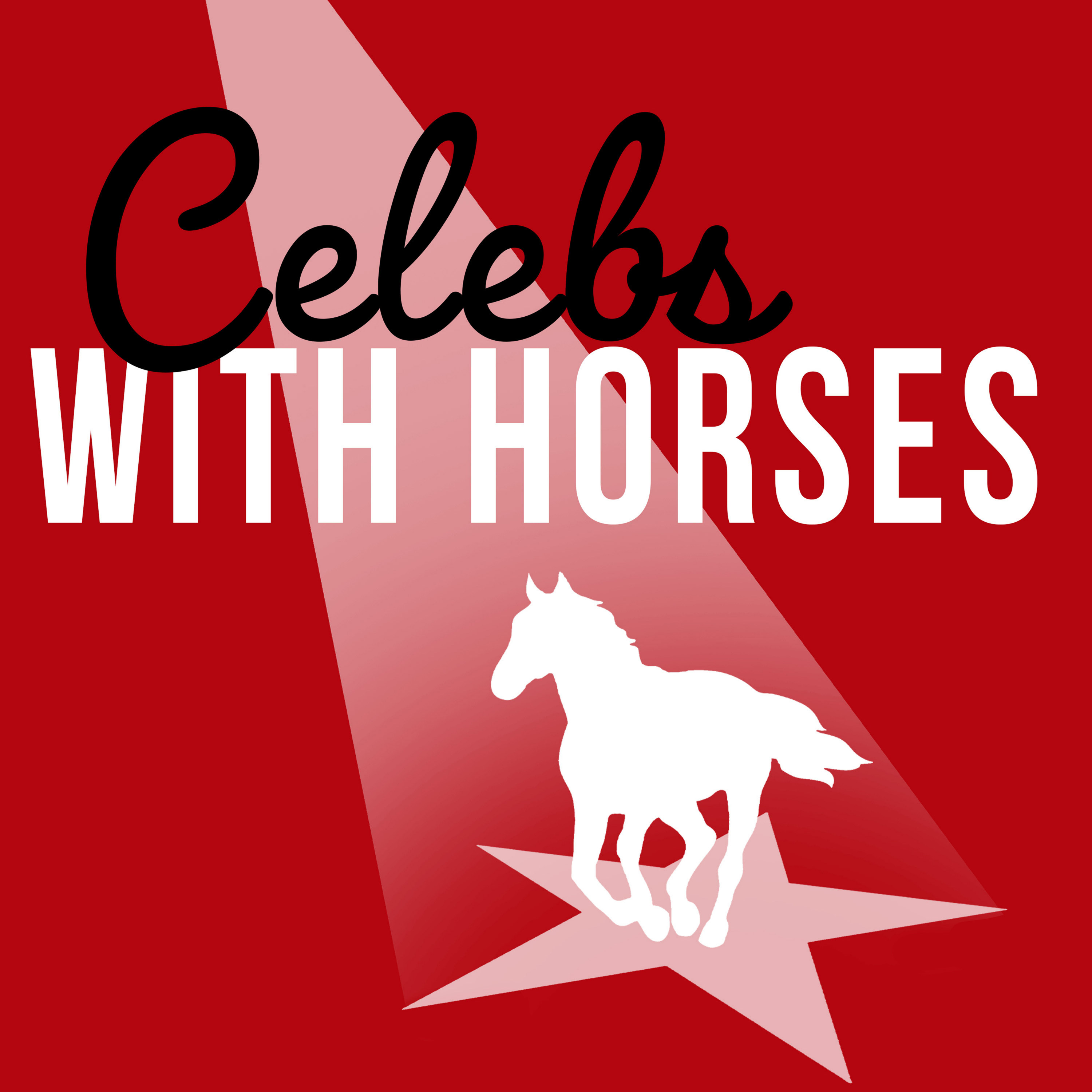 Celebs with Horses